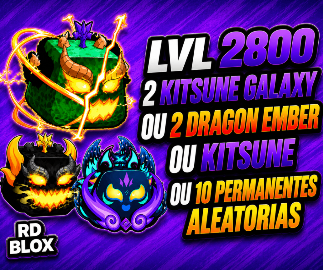 ⭐ ⭐ LVL 2800 2 KITSUNE GALAXY OU 2 DRAGON EMBER OU KITSUNE OU 2 DRAGON PERM