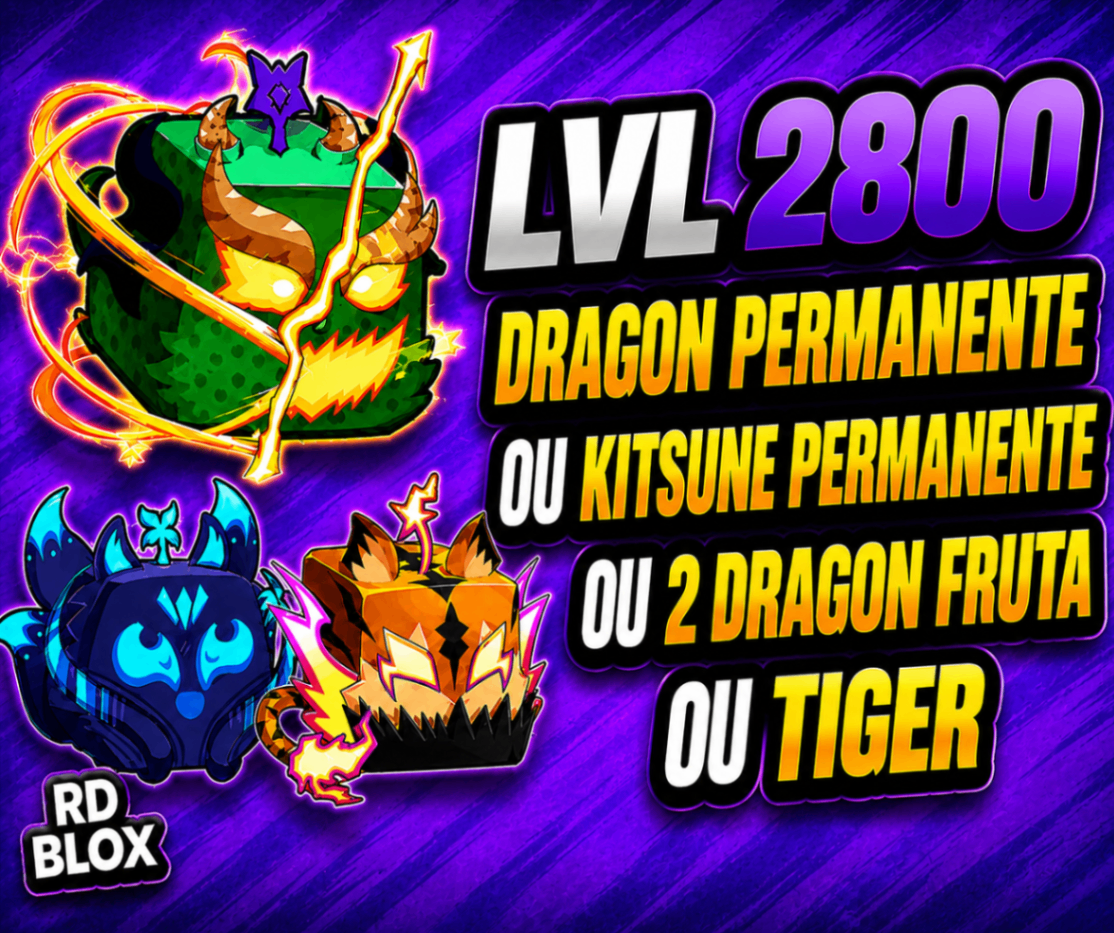 ⭐ LVL 2800 COM DRAGON PERM OU KITSUNE PERM OU 2 DRAGON OU TIGER