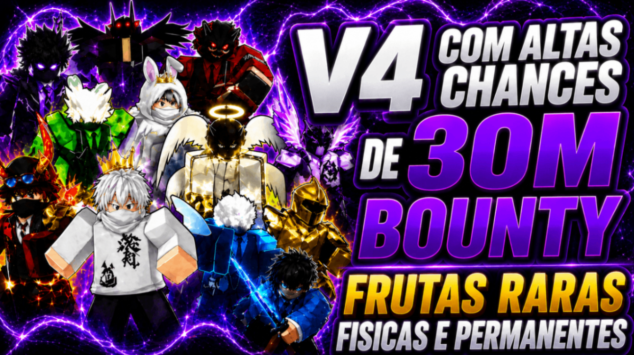 💫 V4 COM ALTAS CHANCES DE 30M E FRUTAS RARAS FISICAS E PERMANTES)