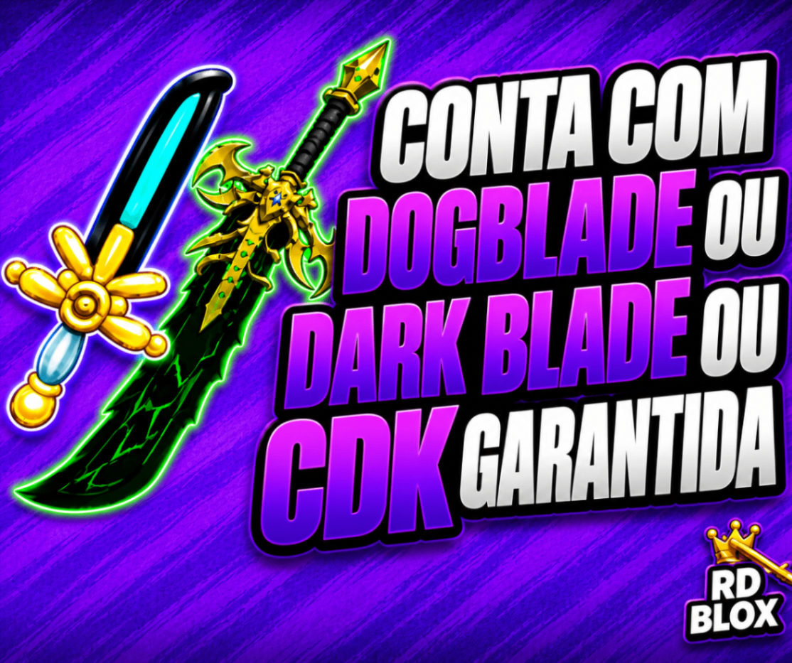 ⚔️ LVL 2800 COM DOG BLADE OU DARK BLADE OU CDK